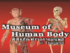 A photo of Museum of the Human body